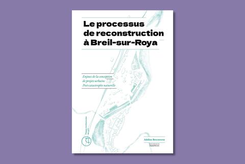 Le processus de reconstruction à Breil-sur-Roya